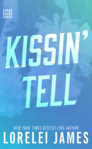 Kissin’ Tell